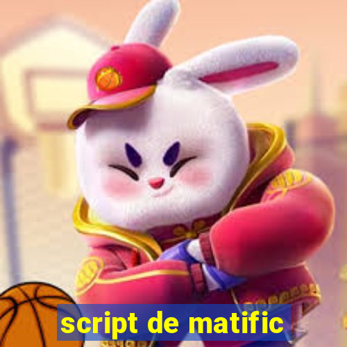 script de matific